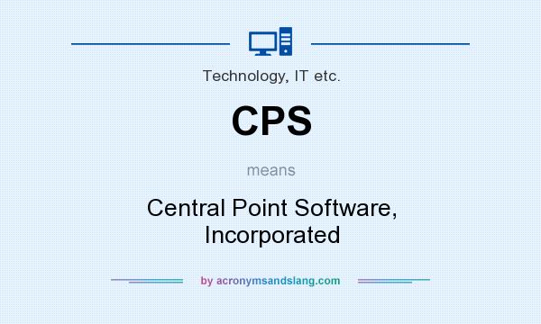 What does CPS mean? It stands for Central Point Software, Incorporated