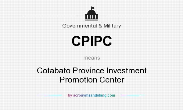 What does CPIPC mean? It stands for Cotabato Province Investment Promotion Center