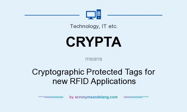 What does CRYPTA mean? It stands for Cryptographic Protected Tags for new RFID Applications