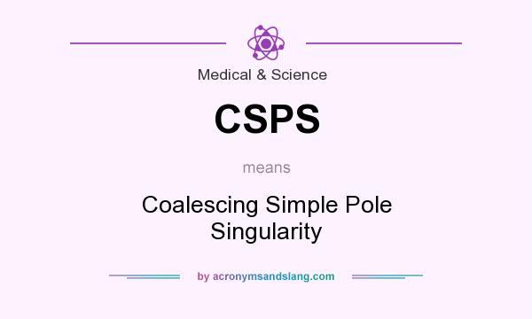What does CSPS mean? It stands for Coalescing Simple Pole Singularity