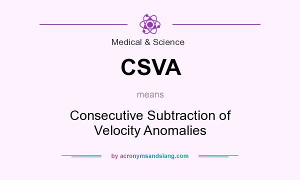 What does CSVA mean? It stands for Consecutive Subtraction of Velocity Anomalies