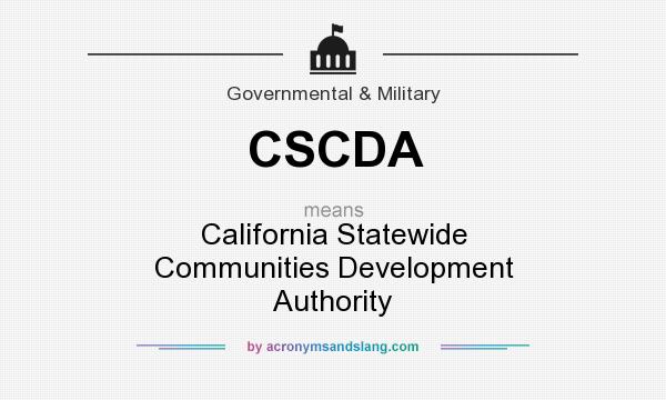 What does CSCDA mean? It stands for California Statewide Communities Development Authority
