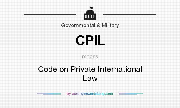 What does CPIL mean? It stands for Code on Private International Law