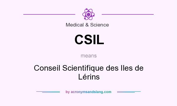 What does CSIL mean? It stands for Conseil Scientifique des Iles de Lérins