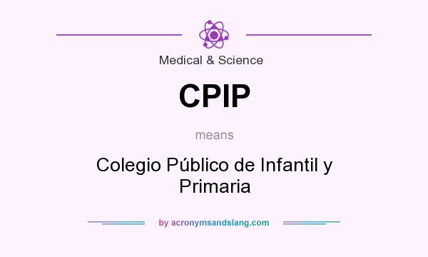 What does CPIP mean? It stands for Colegio Público de Infantil y Primaria