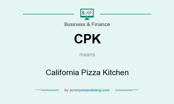 What does CPK mean? It stands for California Pizza Kitchen