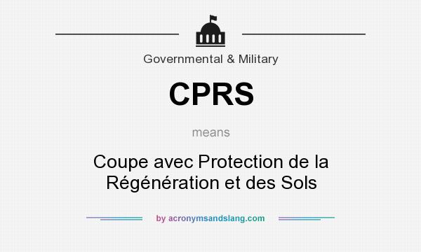 What does CPRS mean? It stands for Coupe avec Protection de la Régénération et des Sols