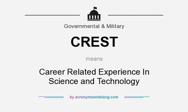 What does CREST mean? It stands for Career Related Experience In Science and Technology
