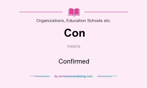 What does Con mean? It stands for Confirmed