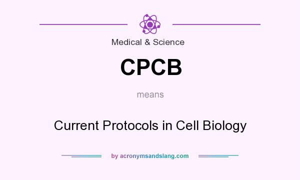 What does CPCB mean? It stands for Current Protocols in Cell Biology