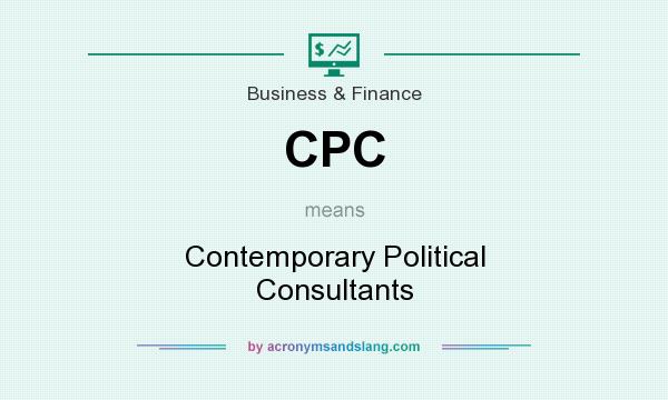 What does CPC mean? It stands for Contemporary Political Consultants