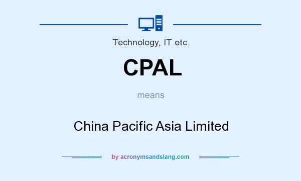 What does CPAL mean? It stands for China Pacific Asia Limited
