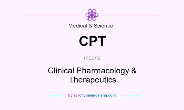 What does CPT mean? It stands for Clinical Pharmacology & Therapeutics