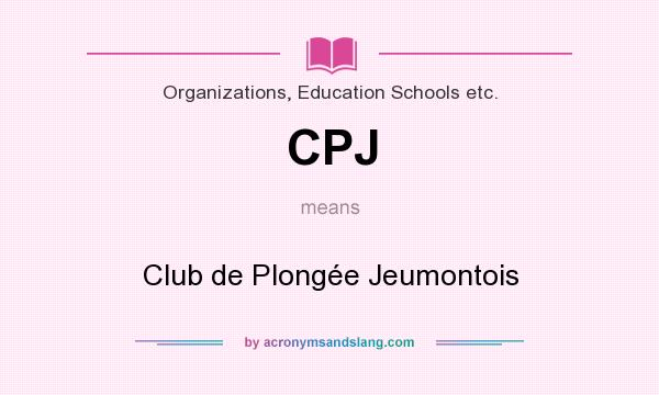 What does CPJ mean? It stands for Club de Plongée Jeumontois