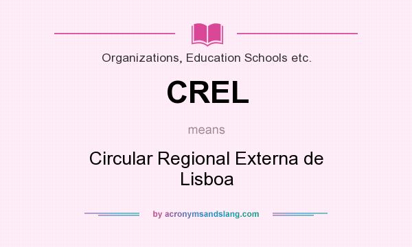 What does CREL mean? It stands for Circular Regional Externa de Lisboa