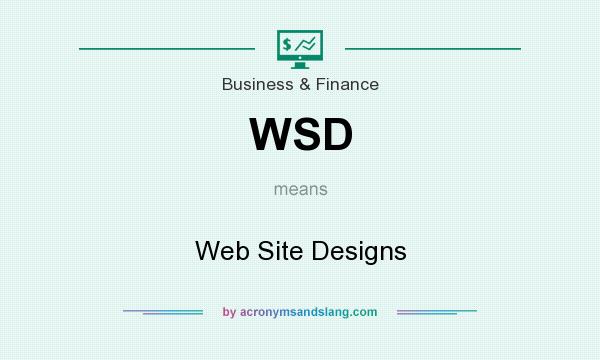 What does WSD mean? It stands for Web Site Designs