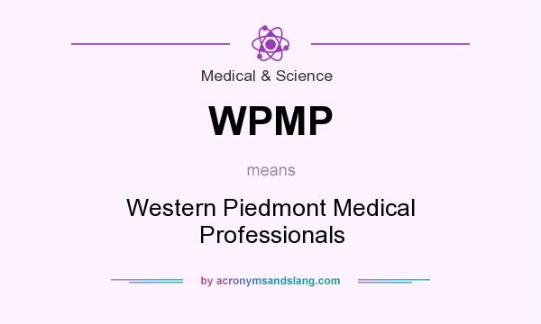 What does WPMP mean? It stands for Western Piedmont Medical Professionals