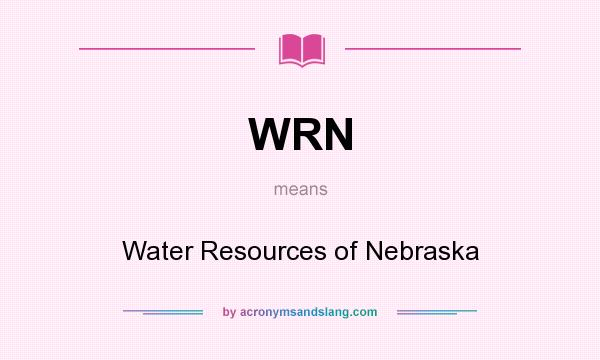 What does WRN mean? It stands for Water Resources of Nebraska
