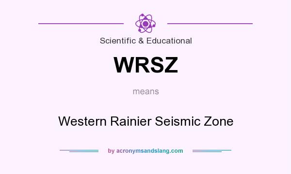 What does WRSZ mean? It stands for Western Rainier Seismic Zone