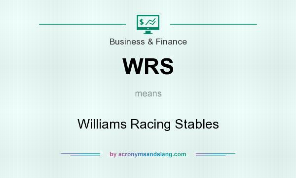 What does WRS mean? It stands for Williams Racing Stables