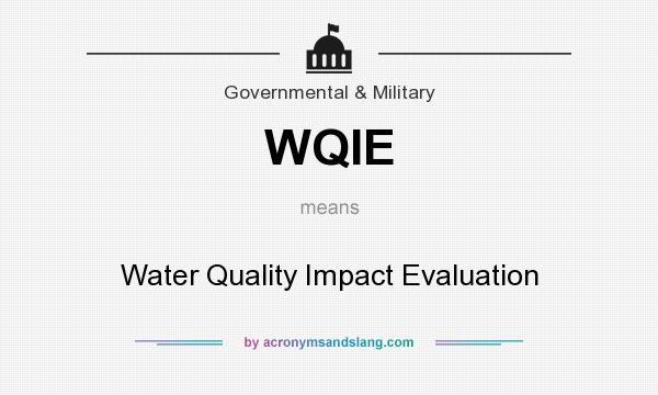 What does WQIE mean? It stands for Water Quality Impact Evaluation