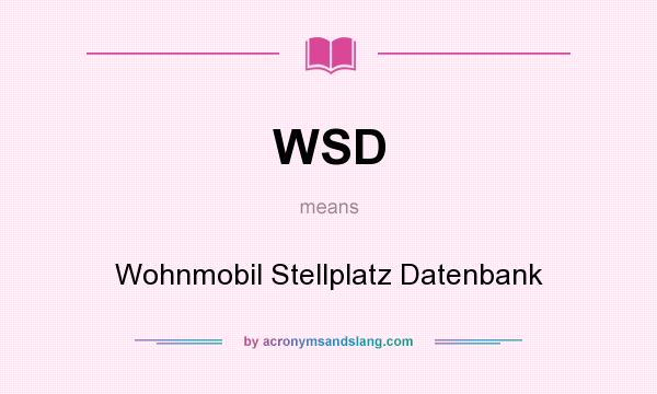 What does WSD mean? It stands for Wohnmobil Stellplatz Datenbank