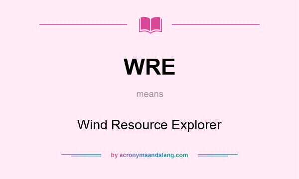 What does WRE mean? It stands for Wind Resource Explorer