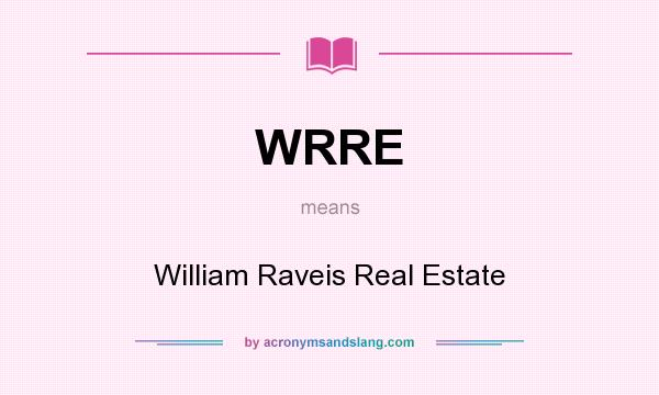 What does WRRE mean? It stands for William Raveis Real Estate