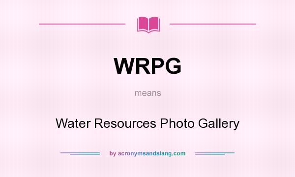 What does WRPG mean? It stands for Water Resources Photo Gallery