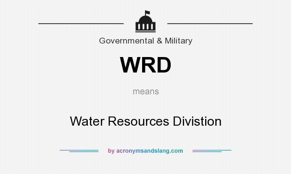 What does WRD mean? It stands for Water Resources Divistion