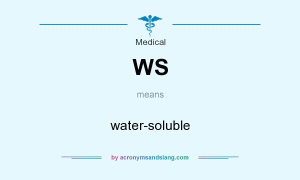 What does WS mean? It stands for water-soluble