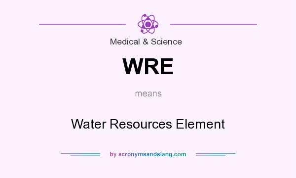 What does WRE mean? It stands for Water Resources Element