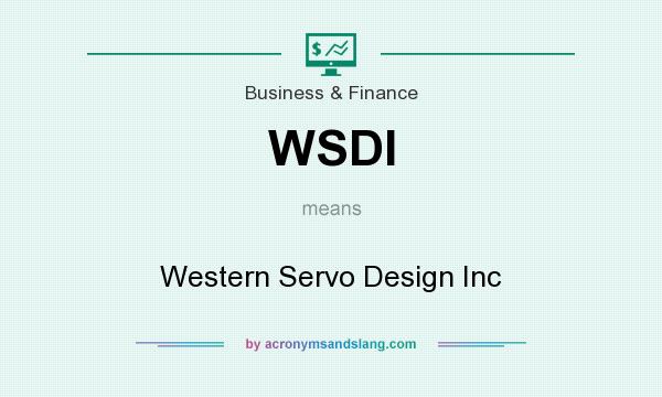 What does WSDI mean? It stands for Western Servo Design Inc