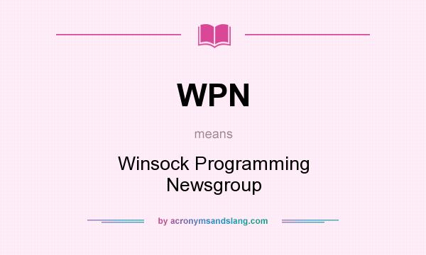 What does WPN mean? It stands for Winsock Programming Newsgroup