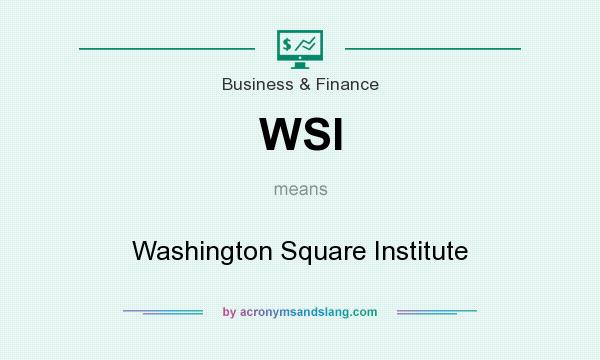 What does WSI mean? It stands for Washington Square Institute