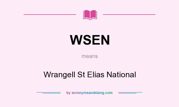 What does WSEN mean? It stands for Wrangell St Elias National