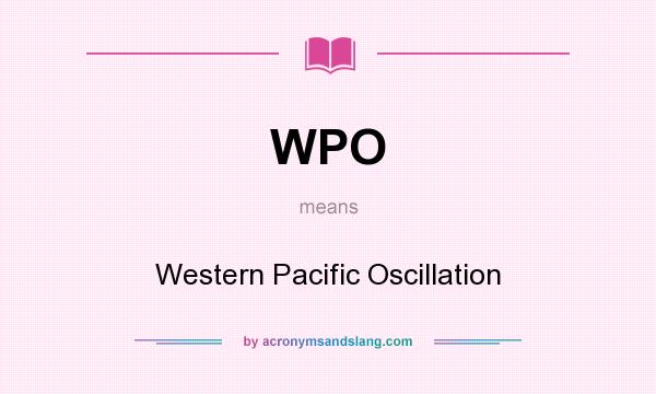 What does WPO mean? It stands for Western Pacific Oscillation