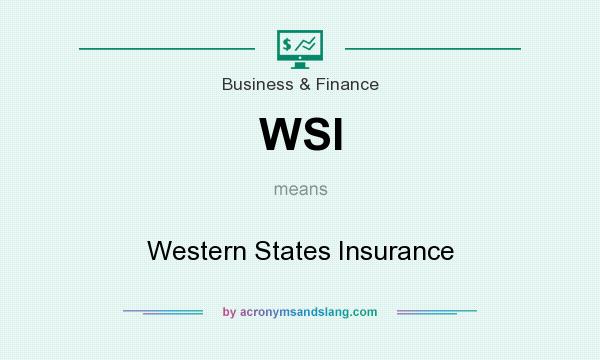 What does WSI mean? It stands for Western States Insurance