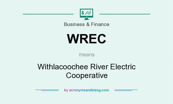 What does WREC mean? It stands for Withlacoochee River Electric Cooperative