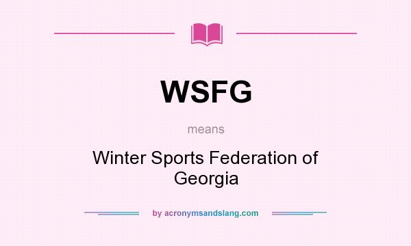 What does WSFG mean? It stands for Winter Sports Federation of Georgia