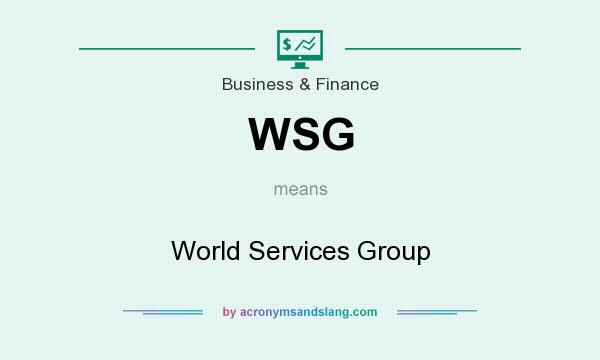 What does WSG mean? It stands for World Services Group