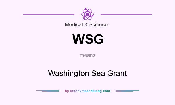 What does WSG mean? It stands for Washington Sea Grant