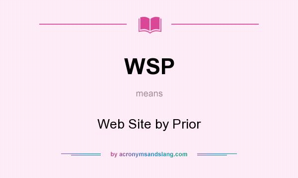 What does WSP mean? It stands for Web Site by Prior