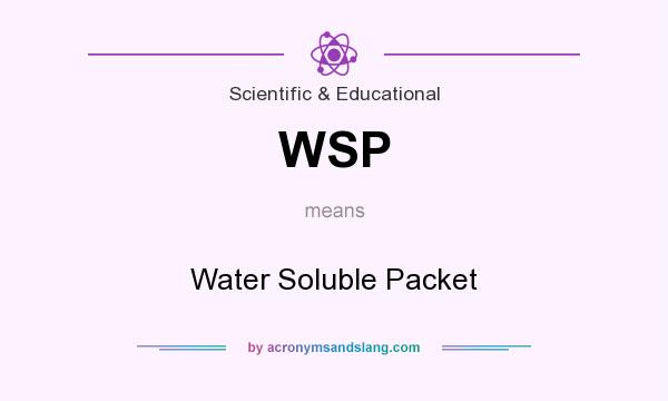 What does WSP mean? It stands for Water Soluble Packet