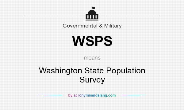 What does WSPS mean? It stands for Washington State Population Survey