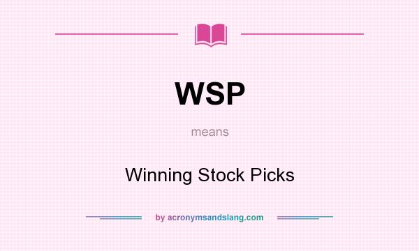 What does WSP mean? It stands for Winning Stock Picks