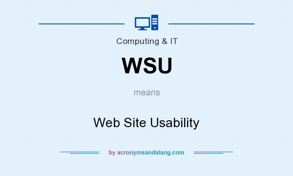 What does WSU mean? It stands for Web Site Usability