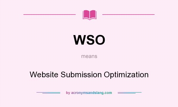 What does WSO mean? It stands for Website Submission Optimization