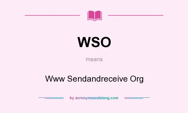 What does WSO mean? It stands for Www Sendandreceive Org
