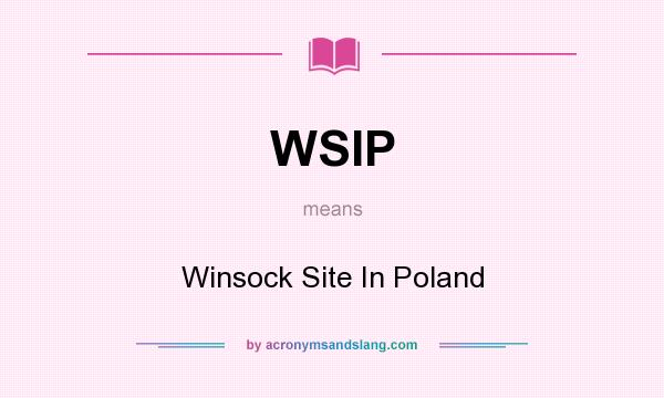 What does WSIP mean? It stands for Winsock Site In Poland